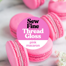 Load image into Gallery viewer, Sew Fine Thread Gloss, Pink Macaron